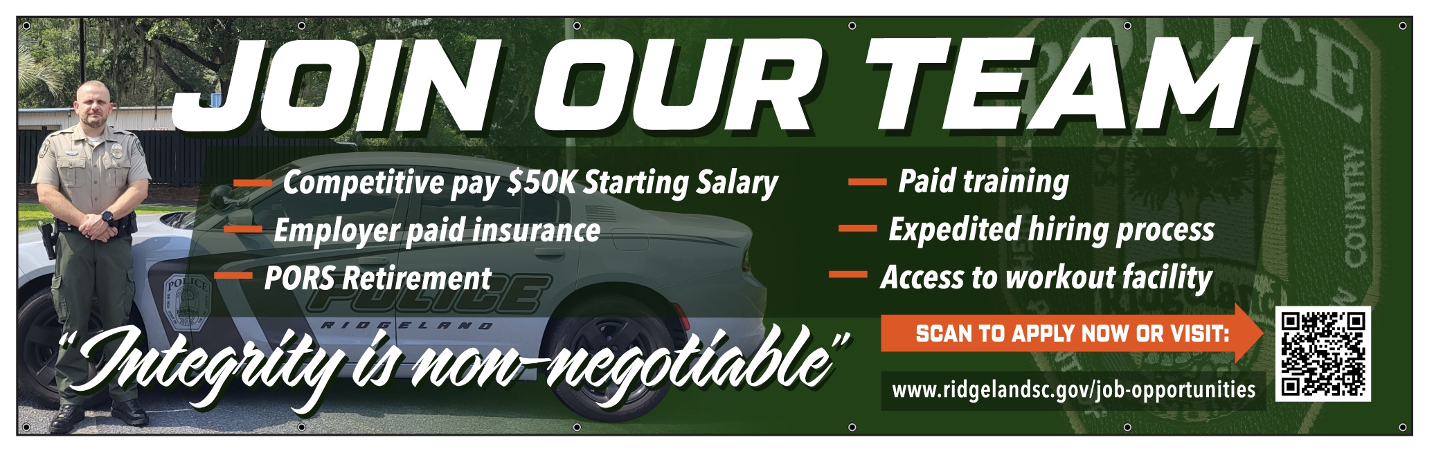 Ridgeland Police Department recruitment banner reading 'Join Our Team' with the tagline 'Integrity is non-negotiable.' Benefits listed include competitive pay with a $50,000 starting salary, employer paid insurance, PORS retirement, paid training, expedited hiring process, and access to a workout facility. A Ridgeland police officer stands next to a Ridgeland Police Department patrol vehicle. A QR code and the URL www.ridgelandsc.gov/job-opportunities are displayed for applications.