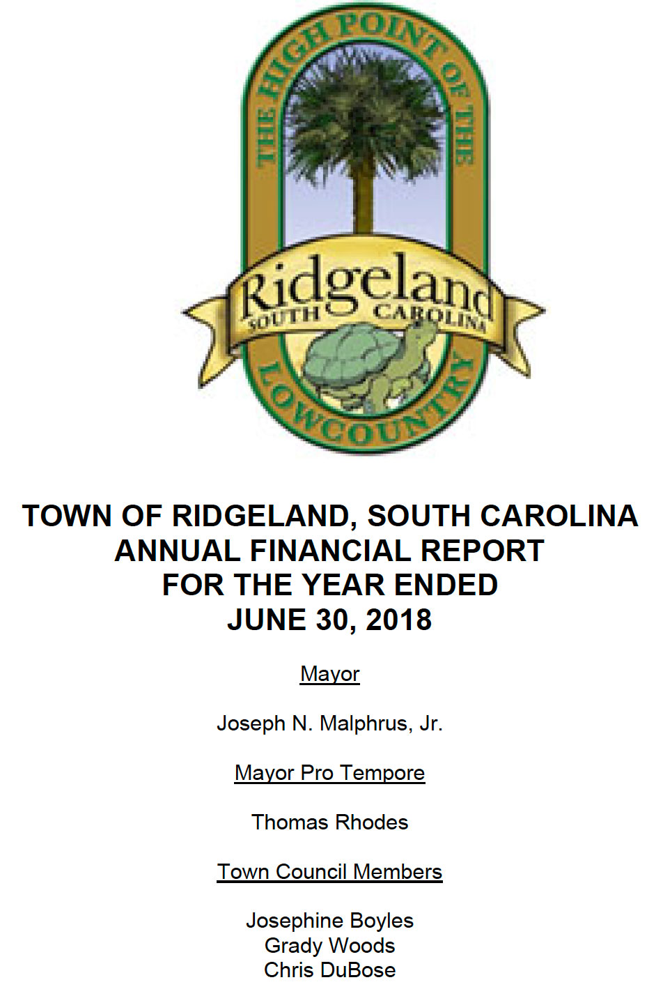 Cover page of the Town of Ridgeland, South Carolina Government-Wide Financial Statements and Other Financial Information report for the year ended June 30, 2018, with Independent Auditors' Report. The Town of Ridgeland seal appears at the top. Listed officials include Mayor Joseph N. Malphrus Jr.; Town Council Members Josephine Boyles, William H. Fishburne, Libby H. Malphrus, and Tommy Rhodes; Town Administrator Dennis E. Averkin; and Finance Director Chance Rountree.